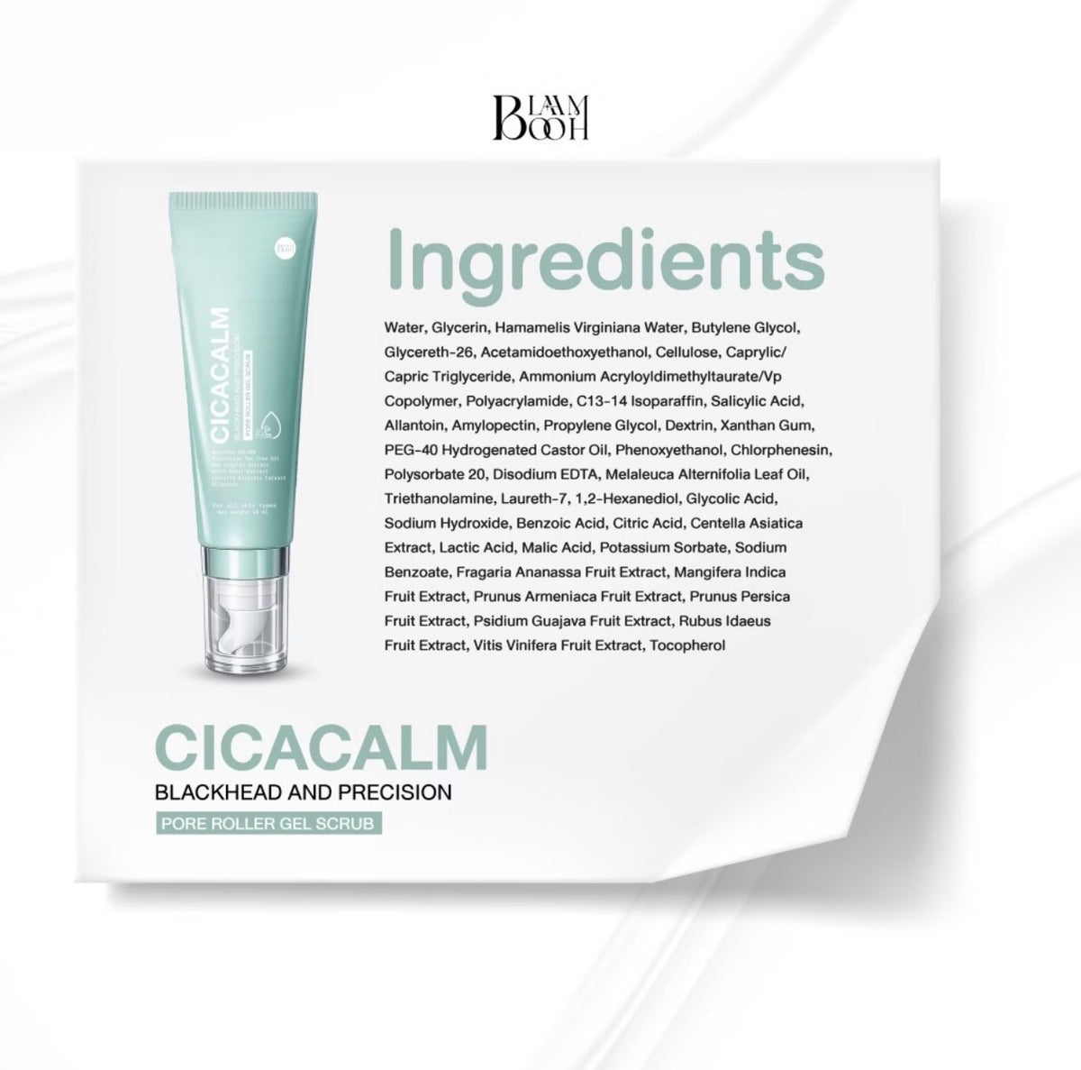BLAHMBOOH CICACALM BLACKHEAD AND PRECISION PORE ROLLER GEL SCRUB 10g.